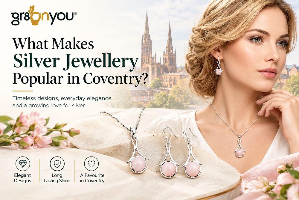 What Makes Silver Jewellery Popular in Coventry?